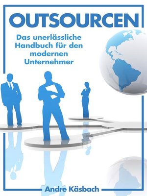 cover image of Outsourcen--Das unerlässliche Handbuch für den modernen Unternehmer